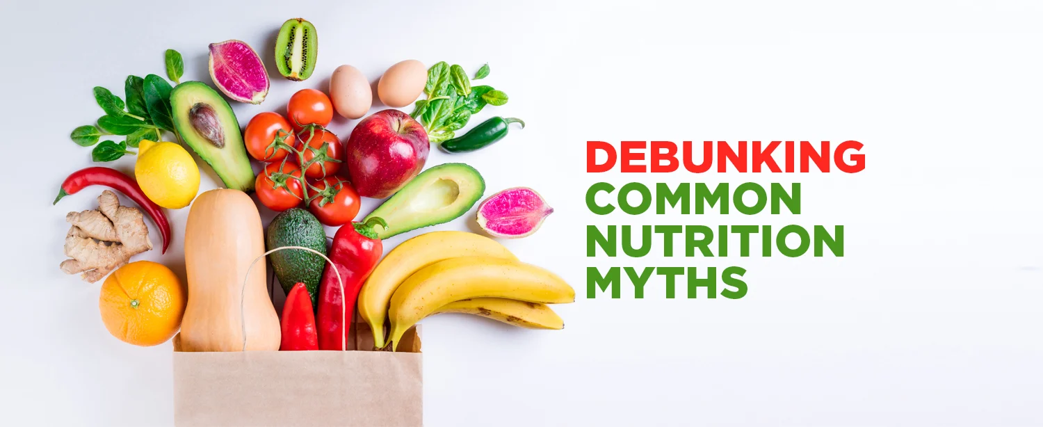 Popular Nutrition Myths Debunked by Experts