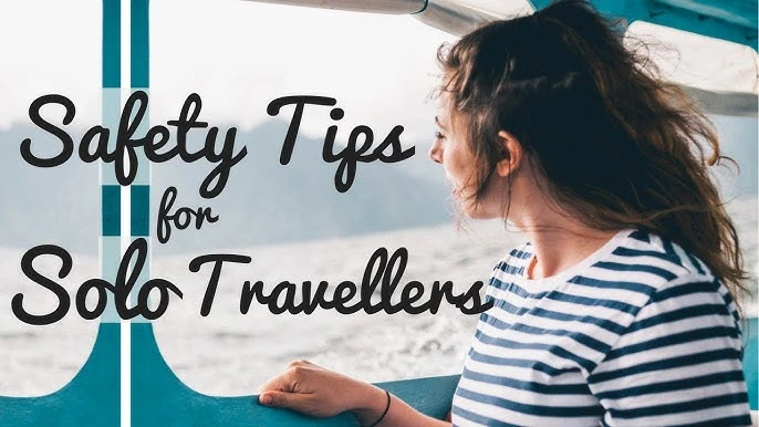 Solo Travel Safety Tips